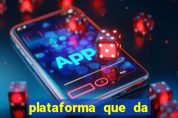 plataforma que da 30 reais para jogar